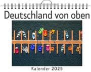 Cover von Deutschland von oben - (Wandkalender 2025, Kalender DIN A4 quer, Monatskalender im Querformat mit Kalendarium, das perfekte Geschenk)