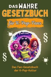 Cover von Das wahre Gesetzbuch für K-Pop-Fans - Genial lustiges Humorbuch - das perfekte Geschenk für Weihnachten und Geburtstag