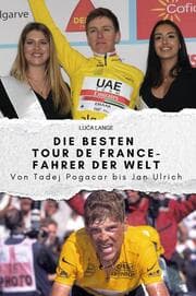 Cover von Die besten Tour de France-Fahrer der Welt