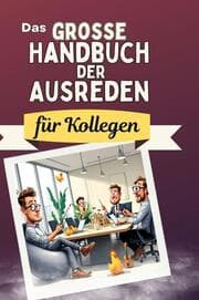 Cover von Das große Handbuch der Ausreden für Kollegen
