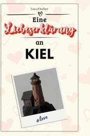 Cover von Eine Liebeserklärung an Kiel
