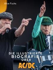Cover von Die illustrierte Biografie über AC/DC