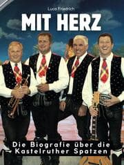 Cover von Die Biografie über die Kastelruther Spatzen