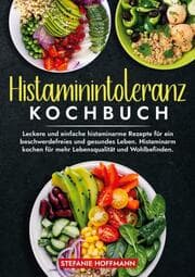 Cover von Histaminintoleranz Kochbuch