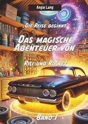 Cover von Das magische Abenteuer von Rici und Rocket Band 1