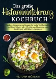 Cover von Das große Histaminintoleranz Kochbuch