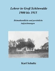 Cover von Lehrer in Groß Schönwalde 1900 bis 1915