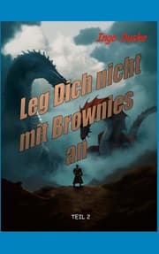 Cover von Leg Dich nicht mit Brownies an