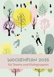 Cover von Wochenplan 2025 für Teams und Kleingruppen