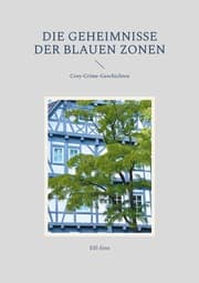 Cover von Die Geheimnisse der Blauen Zonen