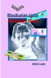 Cover von Blauäugige Liebe - Rotäugige Macht
