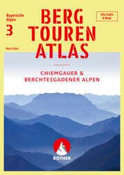 Cover von Bergtourenatlas Bayerische Alpen - Band 3: Chiemgauer und Berchtesgadener Alpen