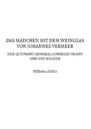 Cover von Das Mädchen mit dem Weinglas von Johannes Vermeer