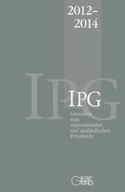 Cover von Gutachten zum internationalen und ausländischen Privatrecht (IPG) 2012-2014