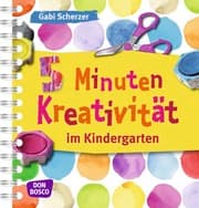 Cover von 5 Minuten Kreativität im Kindergarten