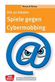 Cover von Die 50 besten Spiele gegen Cybermobbing