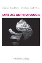 Cover von Tanz als Anthropologie
