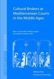 Cover von Cultural Brokers at Mediterranean Courts in the Middle Ages