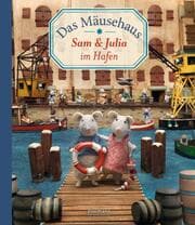 Cover von Das Mäusehaus. Sam & Julia im Hafen