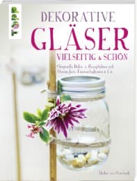 Cover von Dekorative Gläser - vielseitig & schön