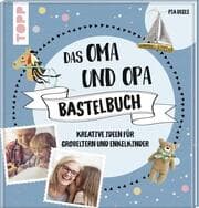 Cover von Das Oma und Opa Bastelbuch