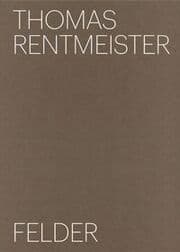 Cover von Thomas Rentmeister - Felder