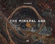 Cover von Tom Hegen. The Mineral Age