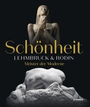 Cover von Schönheit - Lehmbruck & Rodin