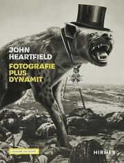 Cover von John Heartfield - Fotografie plus Dynamit