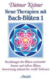 Cover von Neue Therapien mit Bach-Blüten 1