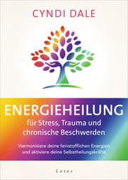 Cover von Energieheilung für Stress, Trauma und chronische Beschwerden