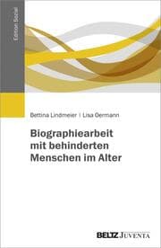 Cover von Biographiearbeit mit behinderten Menschen im Alter