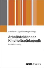 Cover von Arbeitsfelder der Kindheitspädagogik