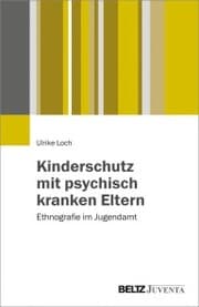 Cover von Kinderschutz mit psychisch kranken Eltern