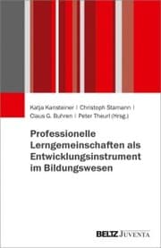Cover von Professionelle Lerngemeinschaften als Entwicklungsinstrument im Bildungswesen