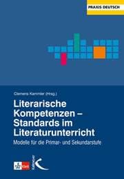 Cover von Literarische Kompetenzen - Standards im Literaturunterricht