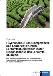 Cover von Psychosoziale Basiskompetenzen und Lernorientierung bei Lehramtsstudierenden in der Eingangsphase des Lehramtsstudiums