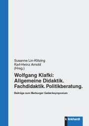 Cover von Wolfgang Klafki: Allgemeine Didaktik. Fachdidaktik. Politikberatung.