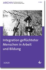 Cover von Integration geflüchteter Menschen in Arbeit und Bildung