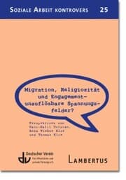 Cover von Migration, Religiosität und Engagement - unauflösbare Spannungsfelder?