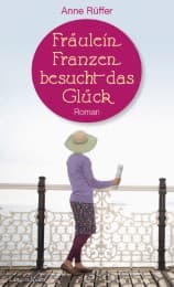Cover von Fräulein Franzen besucht das Glück