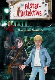 Cover von Die Alster-Detektive - Grausame Zustände