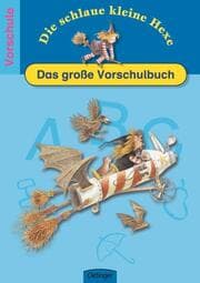Cover von Die schlaue kleine Hexe: Das große Vorschulbuch