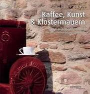 Cover von Kaffee, Kunst & Klostermauern