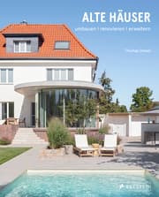 Cover von Alte Häuser. Umbauen, renovieren, erweitern