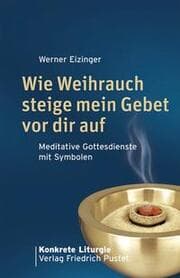 Cover von Wie Weihrauch steige mein Gebet vor dir auf