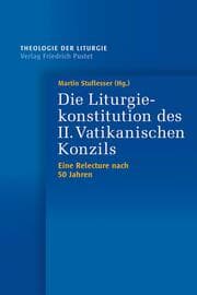 Cover von Die Liturgiekonstitution des II. Vatikanischen Konzils