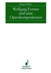 Cover von Wolfgang Fortner und seine Opernkompositionen