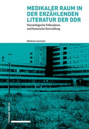 Cover von Medikaler Raum in der erzählenden Literatur der DDR