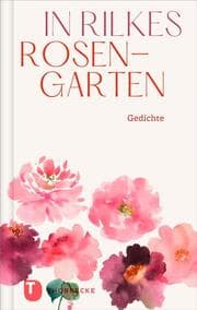 Cover von In Rilkes Rosengarten